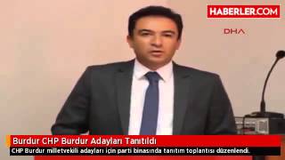 Burdur Chp Burdur Adayları Tanıtıldı