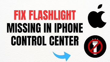 How To Fix Flashlight Missing in iPhone Control Center – Full Guide
