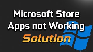 fix: microsoft store/store apps not working in windows 10 [2024]