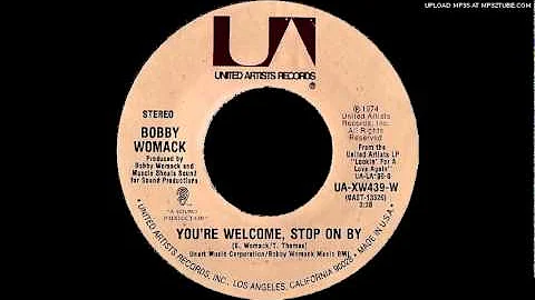 BOBBY WOMACK - You're Welcome, Stop on By