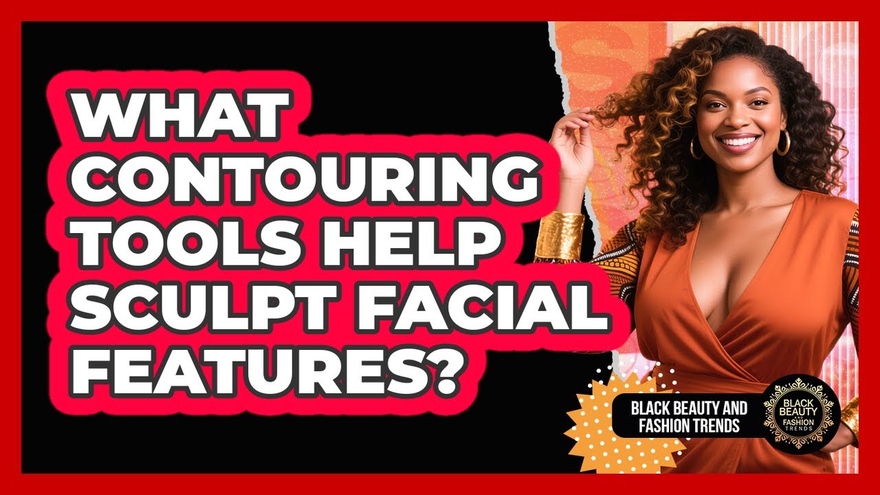 What Contouring Tools Help Sculpt Facial Features? - YouTube