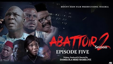 ABATTOIR SEASON 2 || EPISODE 5