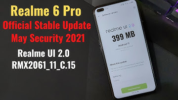 Realme 6 Pro Realme UI 2.0 Stable Update, New Features, May Latest Security Patch RMX2061_11_C.15