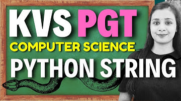 KVS PGT -Computer Science| Complete PYTHON STRING in ONE CLASS| #kvspgtcomputerscience #kvs #kvspgt