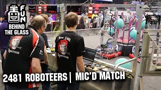 2481 Roboteers | Behind the Glass Mic'd Match | FRC REEFSCAPE 2025 Arkansas