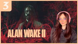 [PART 3] Alan Wake 2 | The Best Part of the Game | Full Playthrough