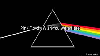 PINK FLOYD - WISH YOU WERE HERE (Lirik Lagu dan Terjemahan)