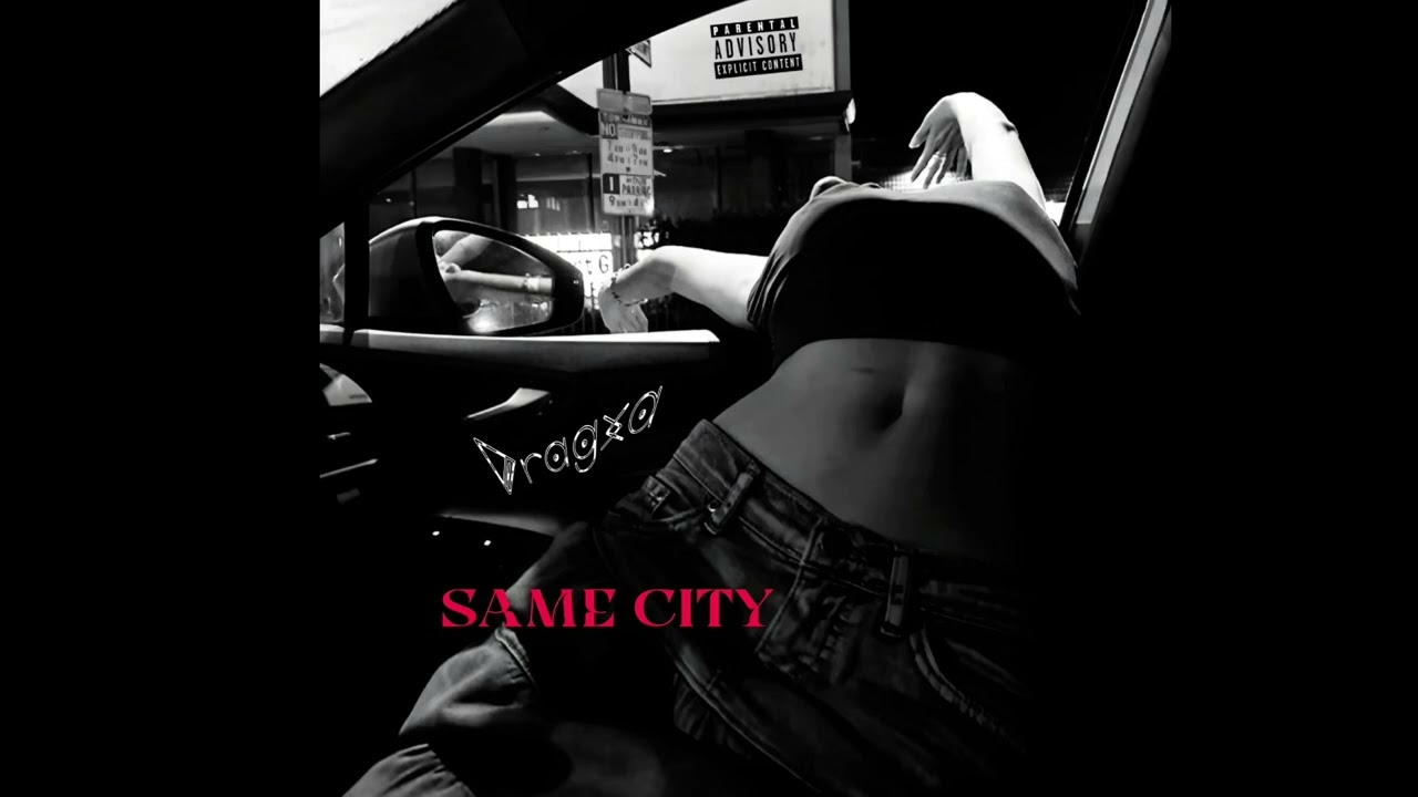 YouTube에서 Same City - Dragxa | Official Audio song 2026 보기 YouTube에서 Same City - Dragxa | Official Audio song 2026 보기