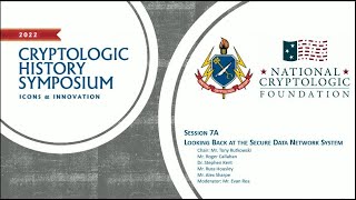 Cryptologic History Symposium 2022: Looking Back at the Secure Data Network System (SDNS)