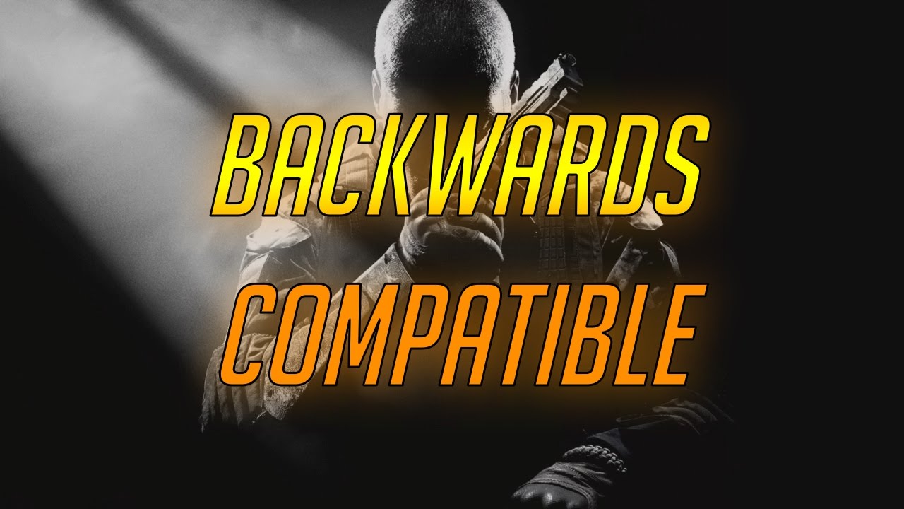 BACKWARDS COMPATIBLE! - Call of Duty Black Ops 2 Gameplay