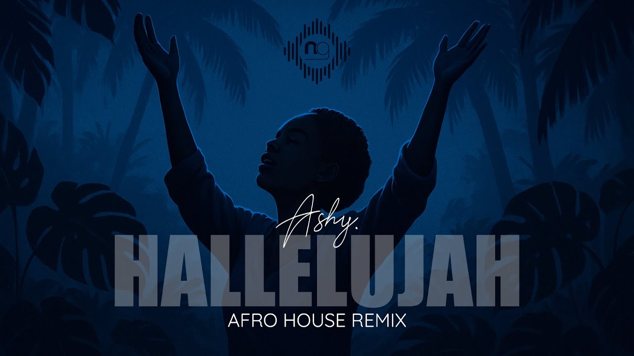 Hallelujah, but it’s an Afro House Festival Remix | NeuroGroove SA