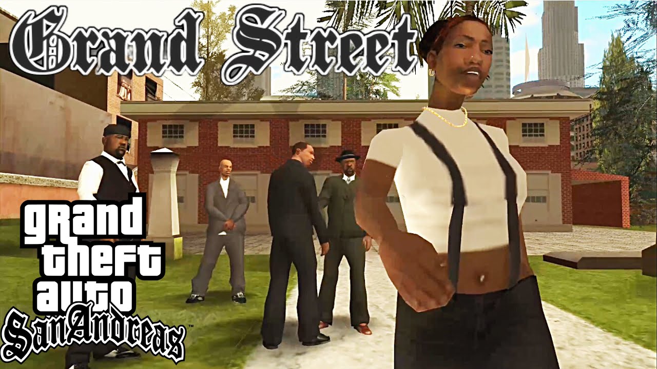 GTA San Andreas Grand Street Mod Showcase Gameplay - YouTube