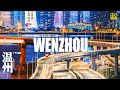 The hidden gems of wenzhou city walking in chinas business hotspot