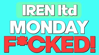 Is IREN Stock Gonna Crash Or Explode This Monday Morning!? Big Update!!