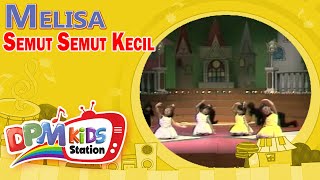 Melisa - Semut Semut Kecil ( Kids Video)