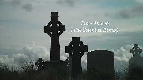 Era   Ameno The Scientist Remix