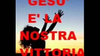 Video thumbnail of "La Vittoria abbiam in Gesù nostra Bandiera.evangelico pentecostali cristianesimo"