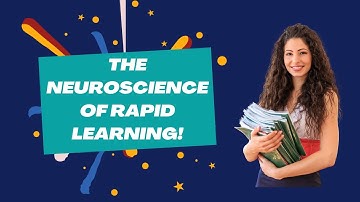 The Neuroscience of Rapid Learning: Unlock Your Brain
