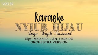 Karaoke NYIUR HIJAU - Lagu Nasional | Maladi R. Arr by. Ucke RG