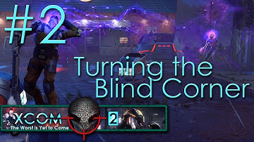 #2 Turning the Blind Corner - Embers of Liberty - Xcom 2 Legend Ironman