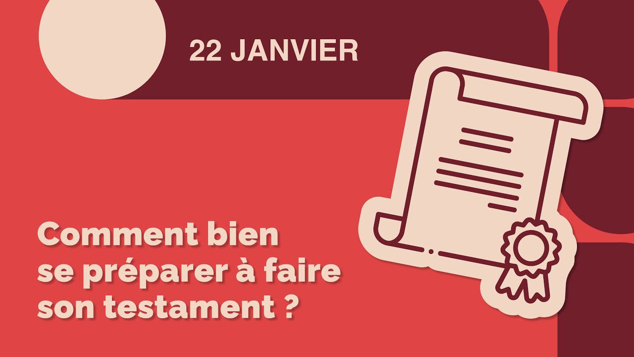 Comment bien se préparer à faire son testament ?