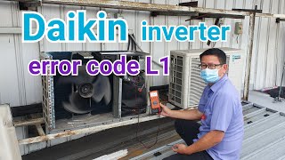 Daikin | error code L1 | How to fault finding.