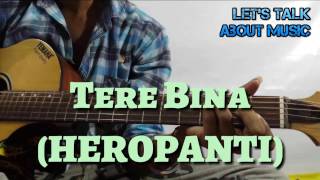 Miniatura de "Tere Bina(Heropanti) !!Super Easy Beginners Guitar tutorial!!Easy Chords Tiger Shroff and Kriti"