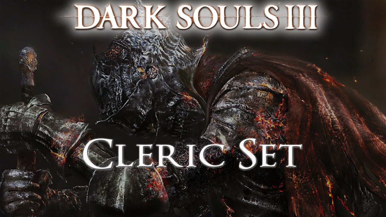 Dark Souls 3 - Cleric Set Location and Info