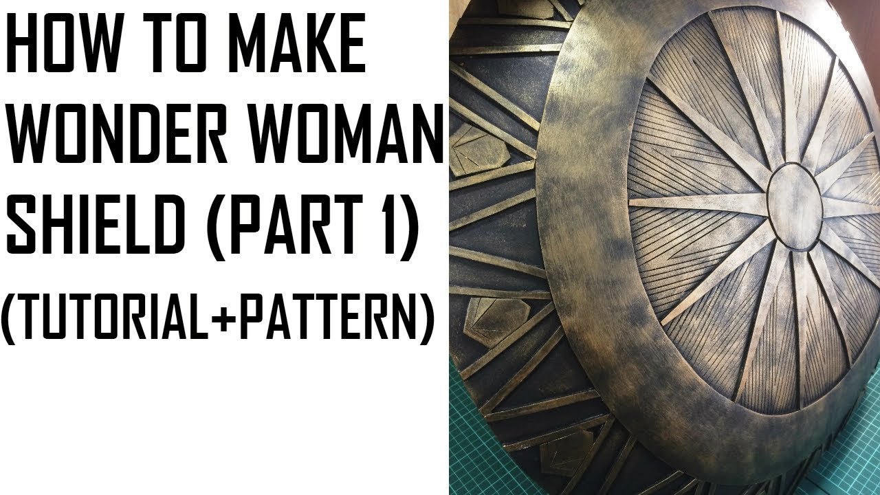 Wonder Woman SHIELD Cosplay Tutorial and Pattern (PART 1)