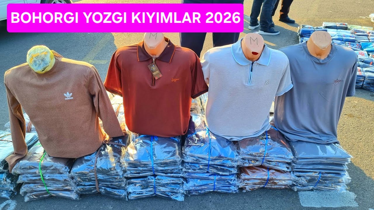 YOZGI VA BAXORGI KIYIMLAR OPTIM NARXDA 2026 FASON BOBOSHBEK BOZORI 