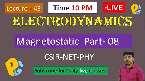 Lec 43 | Self and mutual induction | Magnetostatic | CSIR NET PHY  | GATE | EMFT | JEST | POTENTIALG