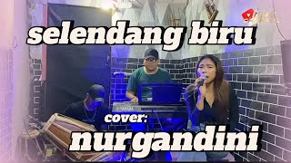 SELENDANG BIRU || COVER NURGANDHINI || KOPLO TANJIDOR VIRAL❗❗