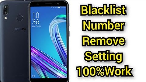 Asus Mobile blacklist number remove / asus x00pd blacklist number kaise nikale/asus add to blacklist