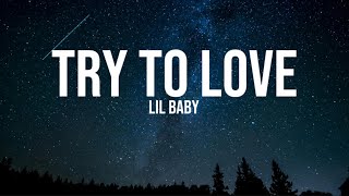 Lil baby Try to love lyrics