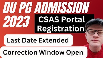 DU PG CSAS Registration Date Extended| Du pg CSAS correction window Open 2023
