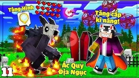 MINECRAFT CHÚA TỂ MA CÀ RỒNG   TẬP 11   LỘC HỌC ĐƯỢC TUYỆT CHIÊU CUỐI😎BỊ ÁC QUỶ ĐỊA NGỤC CẮN LÉN😱