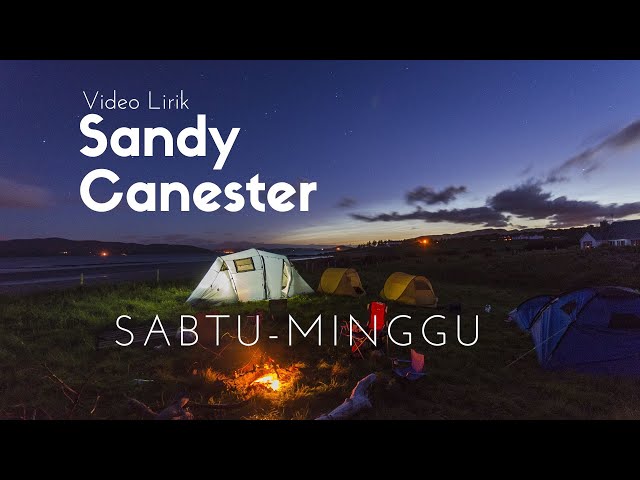 Sabtu Minggu - Sandy Canester Video Lirik class=