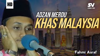 Adzan Malaysia | Fahmi Asraf