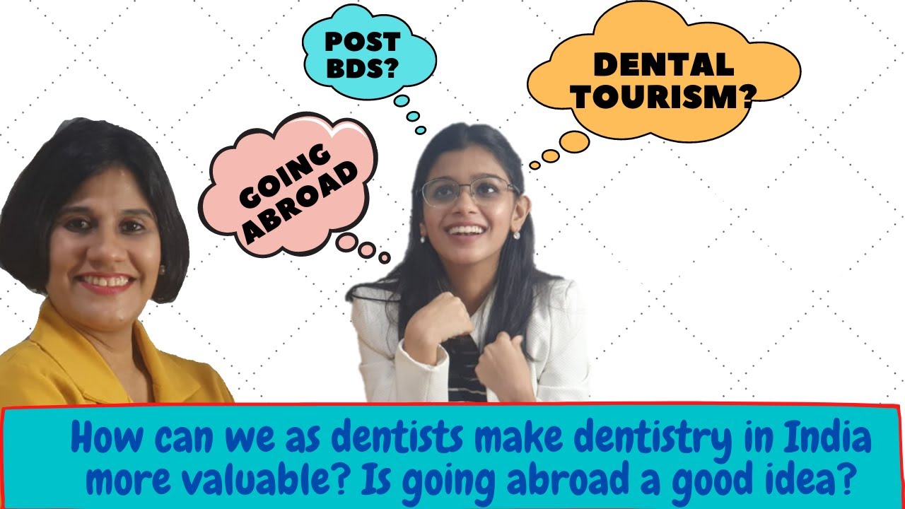Skills required to promote dental tourism?Is going abroad a good idea