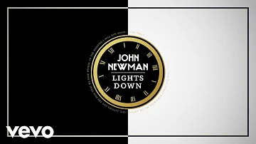 John Newman - Lights Down