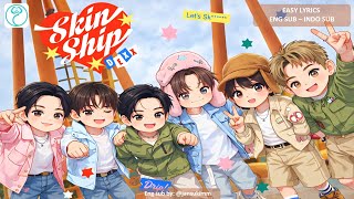 DEXX - SKINSHIP - Easy Lyrics - Eng Sub - Indo Sub
