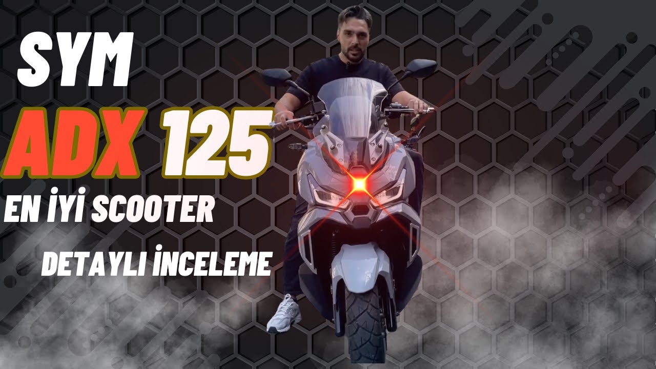 SYM ADX 125 CC SCOTER / İNCELEME