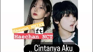 Download lagu Cintanya Aku - Haewon NMIXX Ft. Haechan NCT Cover (Tiara Andini) | Kpop Lokal | Nct Lokal | Ai Cover
