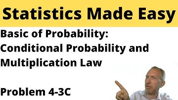Statistics Module 4 - Conditional Probability and the Multiplication Law - Problem 4-3C