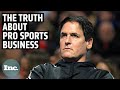 Mark cuban gets brutally honest about the pro sports business  inc