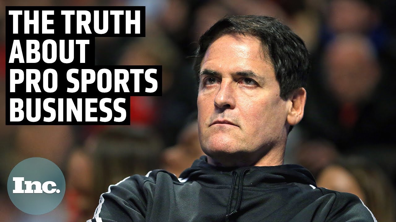 Mark Cuban Gets Brutally Honest About The Pro Sports Business | Inc.