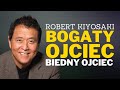 Robert Kiyosaki - Bogaty Ojciec Biedny Ojciec | Audiobook po polsku