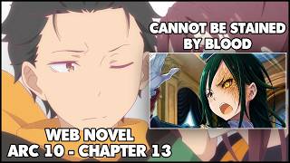 Re Zero Arc 10 Chapter 13 Summary Cannot Be Stained By Blood