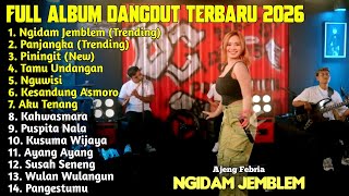 NGIDAM JEMBLEM - AJENG FEBRIA FULL ALBUM DANGDUT TERBARU 2026