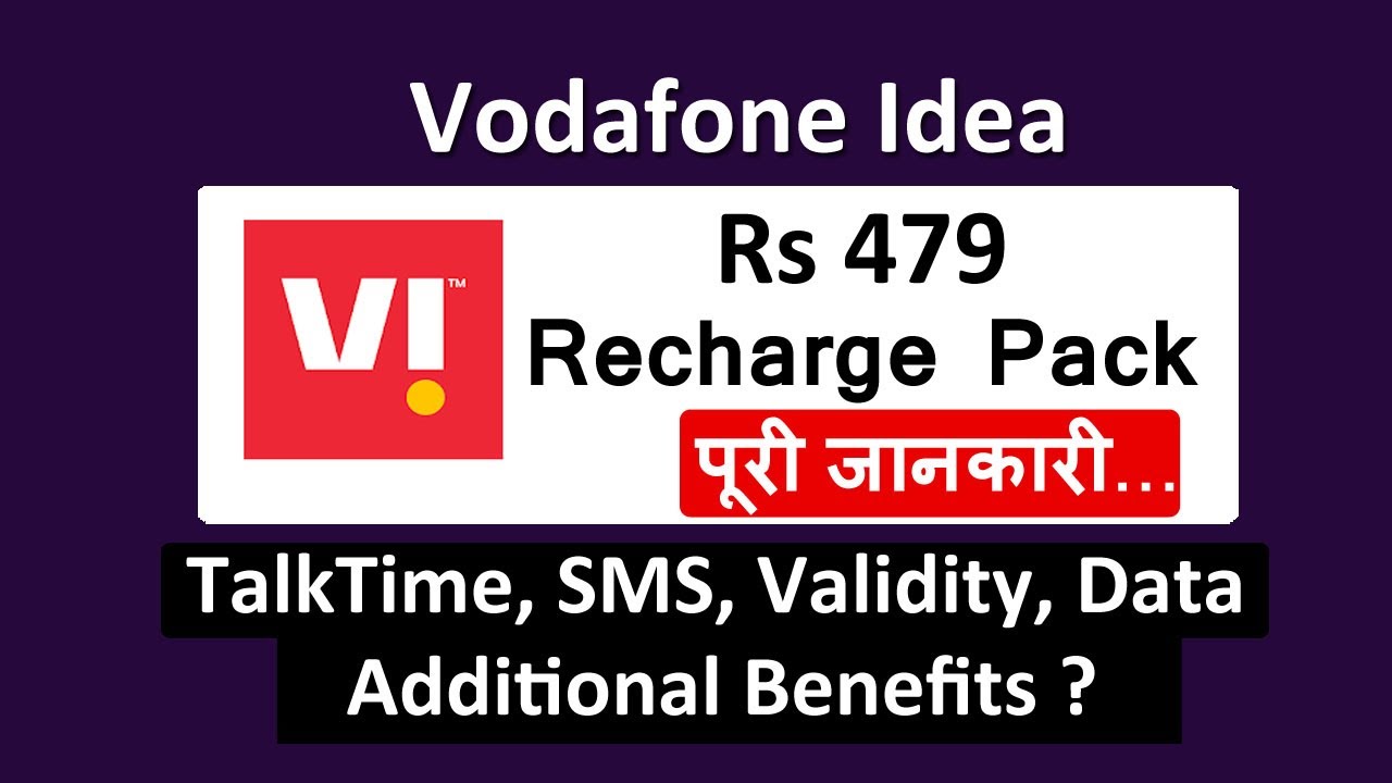 vi 479 plan details | vi 479 recharge details